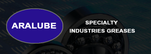 ARALUBE SPECIALTY GREASES & LUBRICANTS